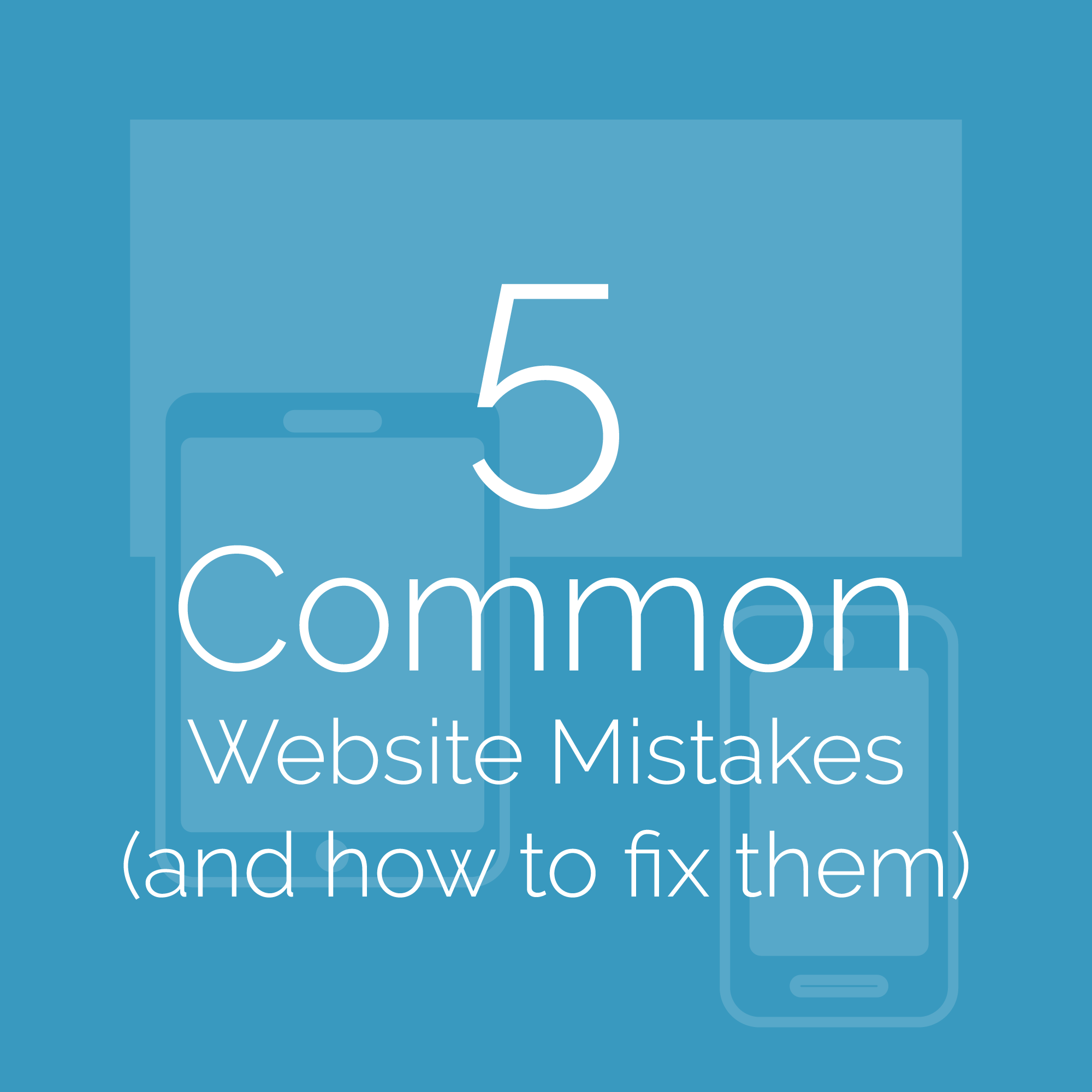 5 common website mistakes