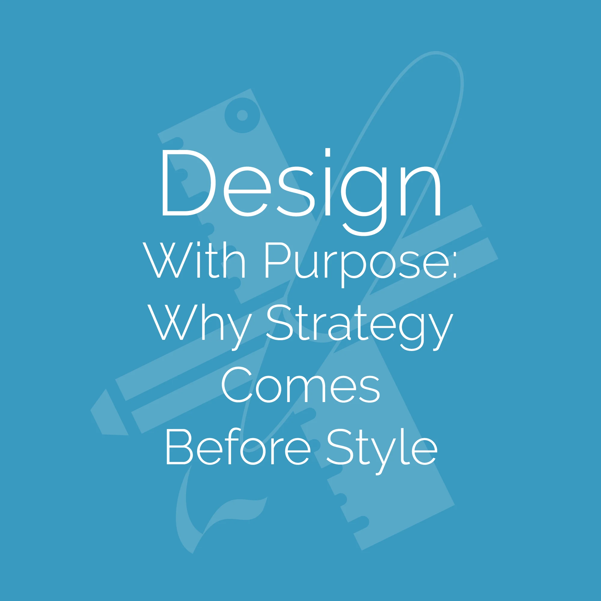 Design With Purpose