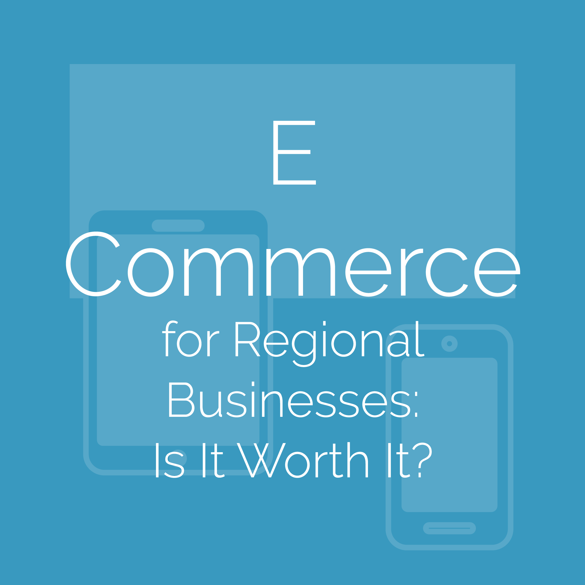 E-Commerce for regional businesses