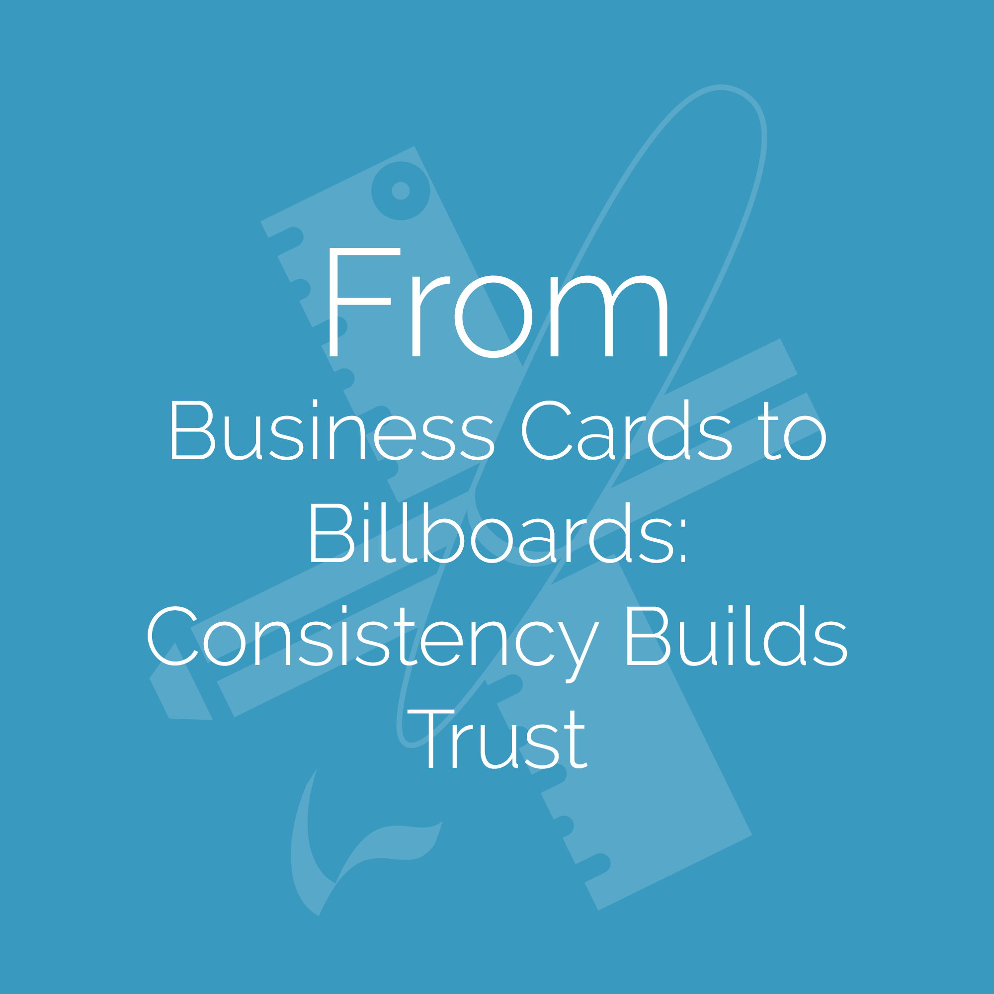 From Business Cards to Billboards