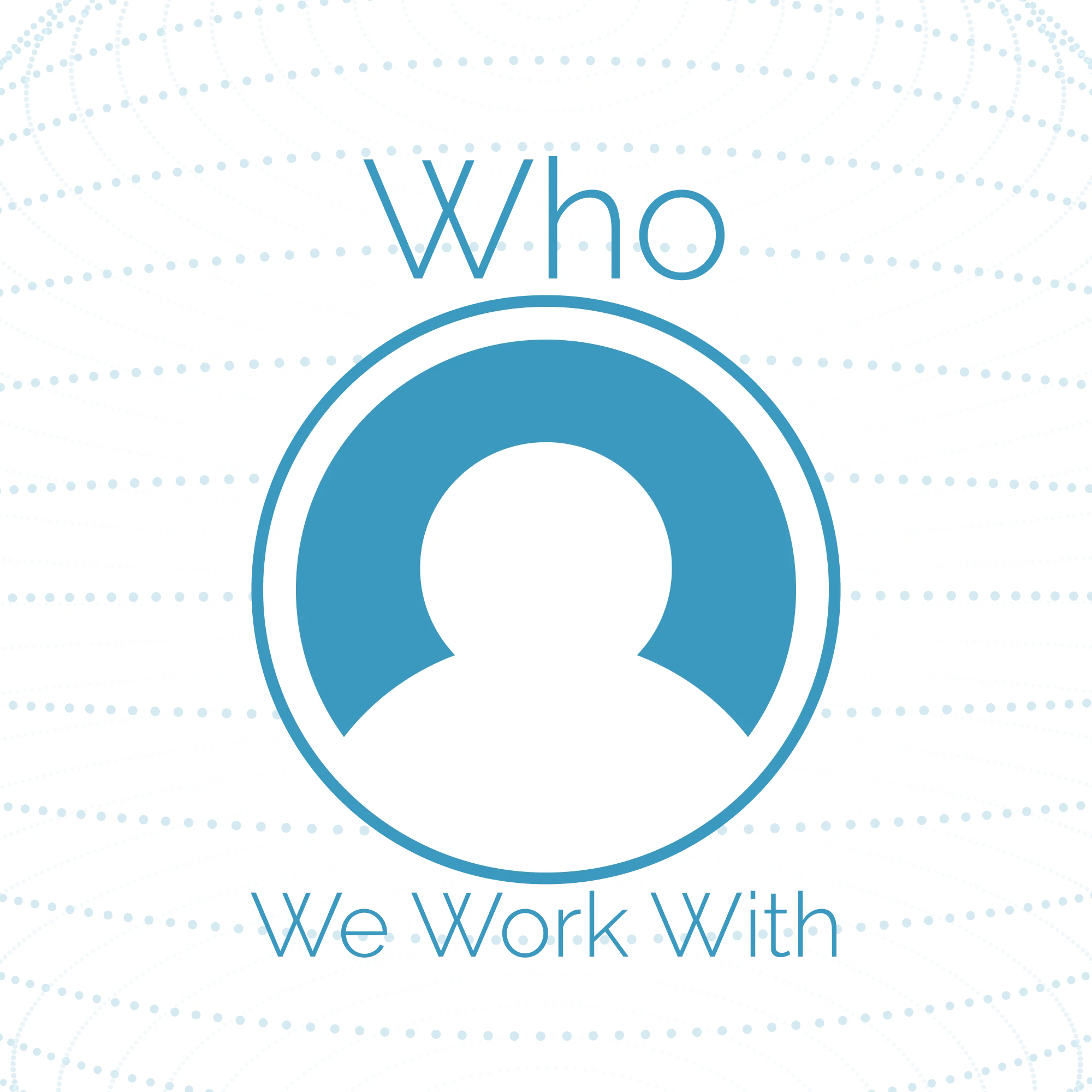who we work with <p>Who we work with</p>